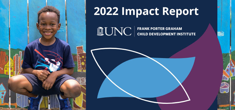 young boy sits in front of colorful mural; 2022 impact report; UNC FPG logo