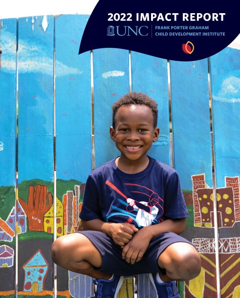 UNC Frank Porter Graham Child Development Institute 2022 Impact Report Cover; young boy in front of colorful mural