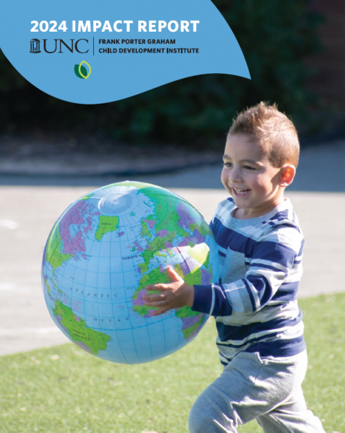 2024 Impact Report, UNC Frank Porter Graham Child Development Institute; young boy in striped shirt carrying globe ball