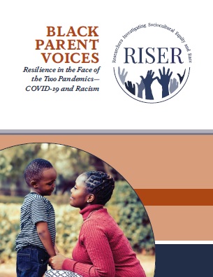 Cover of Black Parent Voices: Resilience in the Face of the Two Pandemics—COVID-19 and Racism