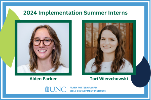 2024 implementation summer interns alden parker (pictured at left) and tori wierzchowski (pictured at right)