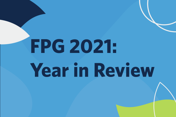 FPG 2021 year in review written on carolina blue background with decorative leaves at corners