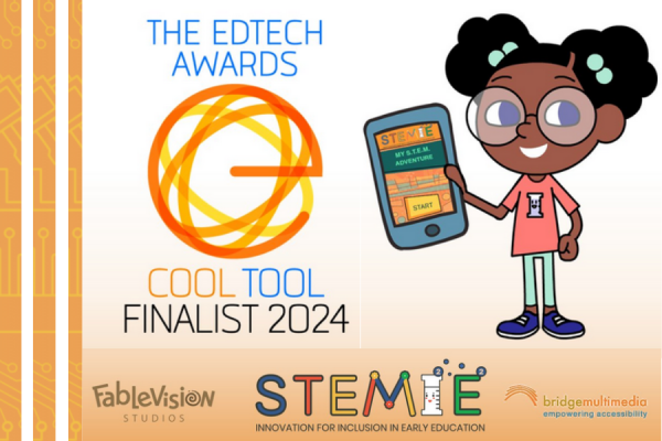 The EdTech awards cool tool finalist 2024 fablevision STEMIE bridgemultimedia 
