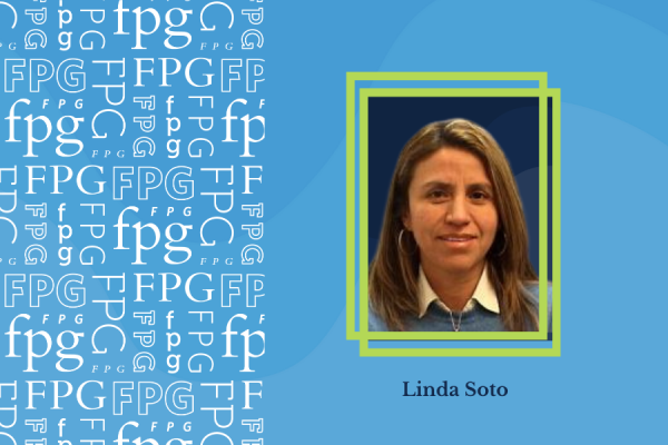 FPG Profile: Linda Soto | Frank Porter Graham Child Development Institute