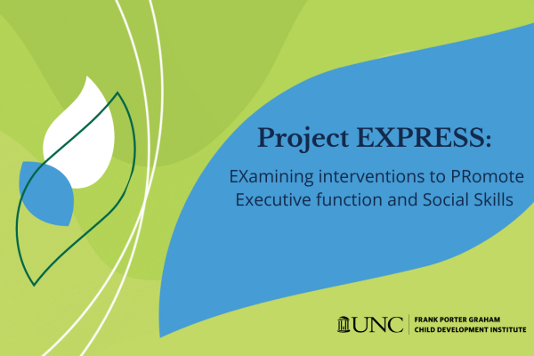 Project EXPRESS: EXamining interventions to PRomote Executive function and Social Skills