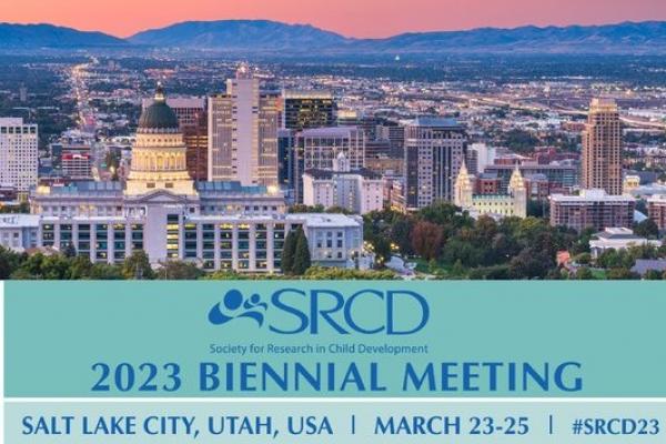 SRCD society for research in child development, 2023 biennial meeting, salt lake city, utah, usa, march 23-25, #SRCD23